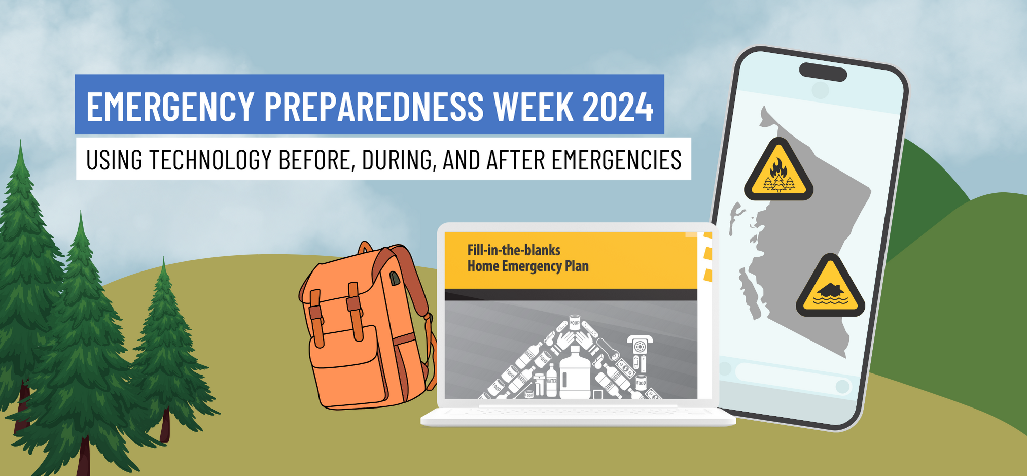 graphic that says "Emergency Preparedness Week 2024: Using Technology Before, During, and After emergencies"